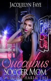 Produktbild: Succubus Soccer Mom: A Reverse Harem Tale