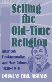 Produktbild: Selling the Old-Time Religion