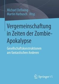Produktbild: Vergemeinschaftung in Zeiten der Zombie-Apokalypse