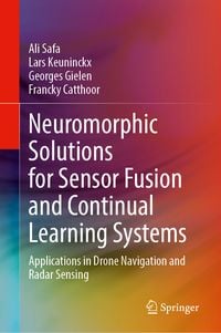 Produktbild: Neuromorphic Solutions for Sensor Fusion and Continual Learning Systems