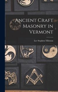 Produktbild: Ancient Craft Masonry in Vermont