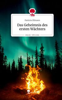 Produktbild: Das Geheimnis des ersten W&auml;chters. Life is a Story - story.one