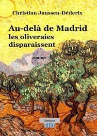 Produktbild: Au-del&agrave; de Madrid les oliveraies disparaissent