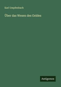 Produktbild: &Uuml;ber das Wesen des Geldes