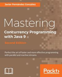 Produktbild: Mastering Concurrency Programming with Java 9 - Second Edition