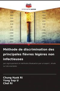 Produktbild: M&eacute;thode de discrimination des principales fi&egrave;vres l&eacute;g&egrave;res non infectieuses