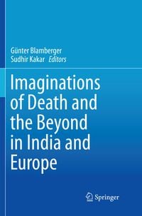 Produktbild: Imaginations of Death and the Beyond in India and Europe