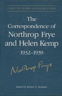 Produktbild: The Correspondence of Northrop Frye and Helen Kemp, 1932-1939
