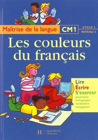Produktbild: Les Couleurs du Francais Cm1 - Livre de l'Eleve - Ed.1998