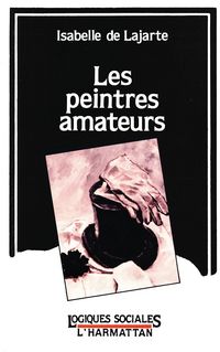 Produktbild: Les peintres amateurs - Etude sociologique