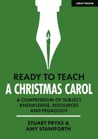 Produktbild: Ready to Teach: A Christmas Carol: A compendium of subject knowledge, resources and pedagogy