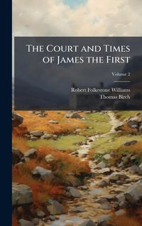 Produktbild: The Court and Times of James the First