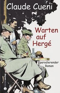 Bild vom Artikel Warten auf Hergé vom Autor Claude Cueni