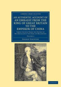 Produktbild: An Authentic Account of an Embassy from the King of Great Britain to the Emperor of China - Volume 2