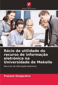 Produktbild: R&aacute;cio de utilidade do recurso de informa&ccedil;&atilde;o eletr&oacute;nica na Universidade de Mekelle