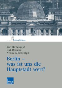 Bild vom Artikel Berlin — was ist uns die Hauptstadt wert? vom Autor Kurt H. Biedenkopf