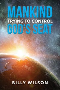 Produktbild: Mankind Trying to Control God's Seat