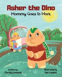 Produktbild: Asher the Dino - Mommy Goes to Work