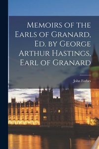 Produktbild: Memoirs of the Earls of Granard, Ed. by George Arthur Hastings, Earl of Granard
