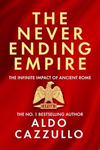 Produktbild: Cazzullo, A: Neverending Empire