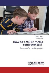 Produktbild: MiliSa, Z: How to acquire media competences?