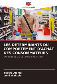 Produktbild: Les Determinants Du Comportement D'achat des Consommateurs