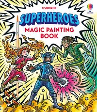 Produktbild: Baer, S: Superheroes Magic Painting Book
