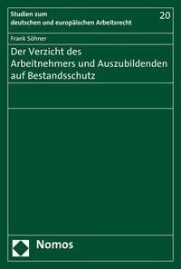 Produktbild: Der Verzicht des Arbeitnehmers und Auszubildenden auf Bestandsschutz