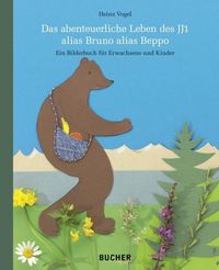 Produktbild: Vogel, H: abenteuerliche Leben des JJ1 alias Bruno