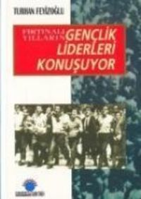 Produktbild: Firtinali Yillarin Genclik Liderleri Konusuyor