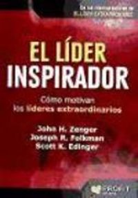 Produktbild: El l&iacute;der inspirador : c&oacute;mo motivan los l&iacute;deres extraordinarios