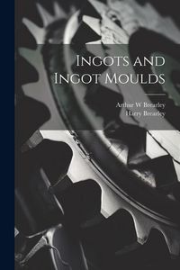 Produktbild: Ingots and Ingot Moulds