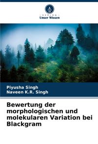 Produktbild: Bewertung der morphologischen und molekularen Variation bei Blackgram