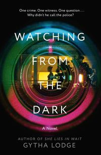 Bild vom Artikel Watching from The Dark vom Autor Gytha Lodge