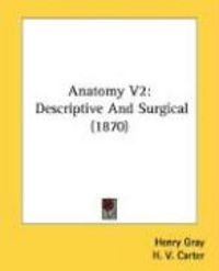 Produktbild: Anatomy V2: Descriptive and Surgical (1870)