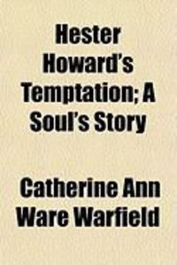 Produktbild: Hester Howard's Temptation; A Soul's Story