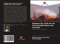 Produktbild: Analyse du cycle de vie d'un produit dans une verrerie