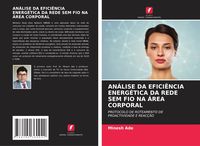 Produktbild: An&aacute;lise Da Efici&ecirc;ncia Energ&eacute;tica Da Rede Sem Fio Na &Aacute;rea Corporal