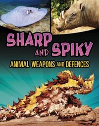 Produktbild: Sharp and Spiky Animal Weapons and Defences