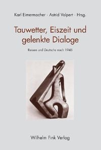 Produktbild: Tauwetter, Eiszeit und gelenkte Dialoge