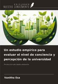 Produktbild: Un estudio emp&iacute;rico para evaluar el nivel de conciencia y percepci&oacute;n de la universidad