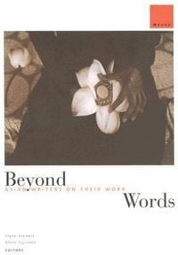 Produktbild: Beyond Words: Asian Writers on Their Work
