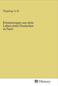 Produktbild: Erinnerungen aus dem Leben eines Deutschen in Paris