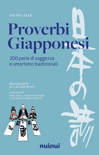 Produktbild: Proverbi giapponesi. 200 perle di saggezza e umorismo