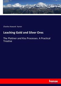 Produktbild: Leaching Gold and Silver Ores
