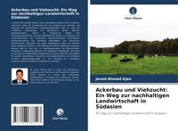 Produktbild: Ackerbau und Viehzucht: Ein Weg zur nachhaltigen Landwirtschaft in S&uuml;dasien
