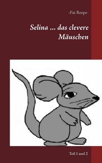 Produktbild: Selina ... das clevere M&auml;uschen