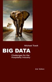 Big Data - Challenges for the Hospitality Industry