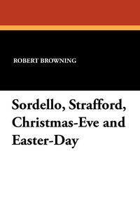 Produktbild: Sordello, Strafford, Christmas-Eve and Easter-Day