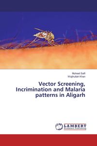 Produktbild: Vector Screening, Incrimination and Malaria patterns in Aligarh